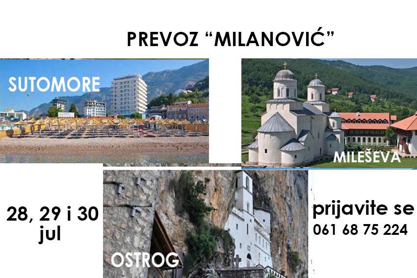 Prevoz Milanović: Posetite Sutomore, Ostrog i Mileševu