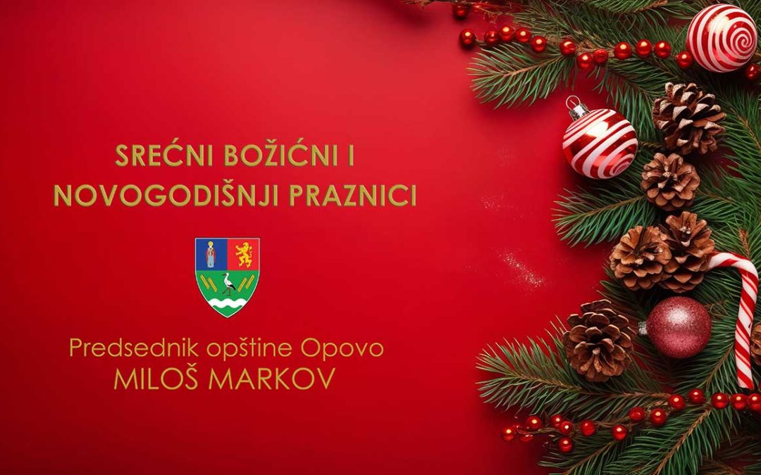 Božićna čestitka predsednika opštine Miloša Markova